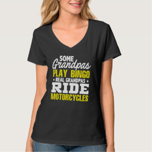 Mens Some Grandpas Play Bingo Real Grandpas Ride M T-Shirt