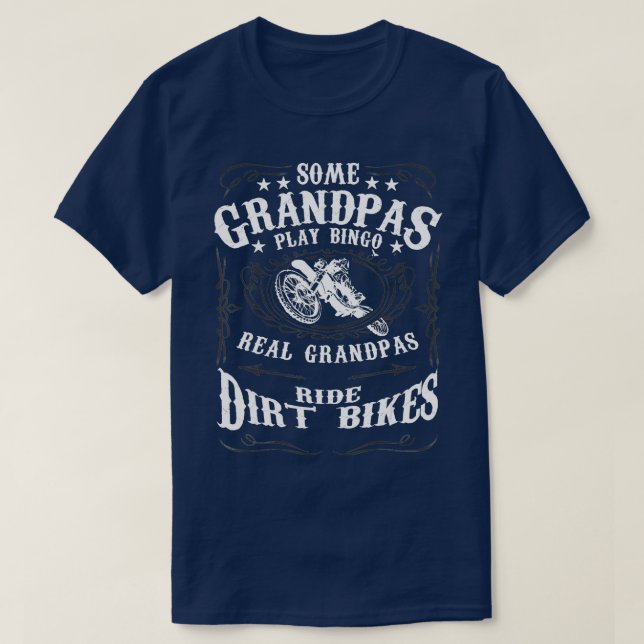 Mens Some Grandpas Play Bingo Real ride Dirt Bikes T-Shirt (Design Front)