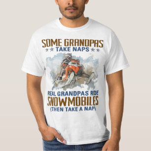 Mens Some Grandpas Take Naps Real Grandpas Ride Sn T-Shirt