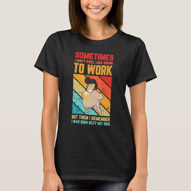 Mens Sometimes I Don't Feel Like Going To Work Bee T-Shirt (Front)