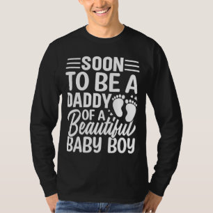 Mens Soon To Be A Daddy Of A Beautiful Baby Boy  D T-Shirt