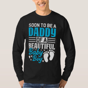 Mens Soon To Be A Daddy Of A Beautiful Baby Boy D T-Shirt