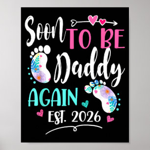 Mens soon to be daddy again 2026 mother's day poster