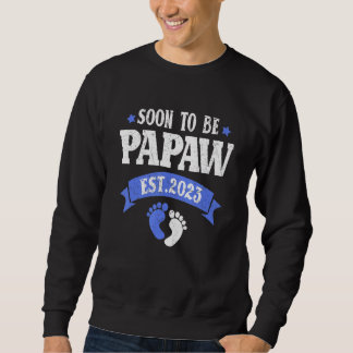 Mens Soon To Be Papaw 2023 Pregnancy Announcement Sweatshirt