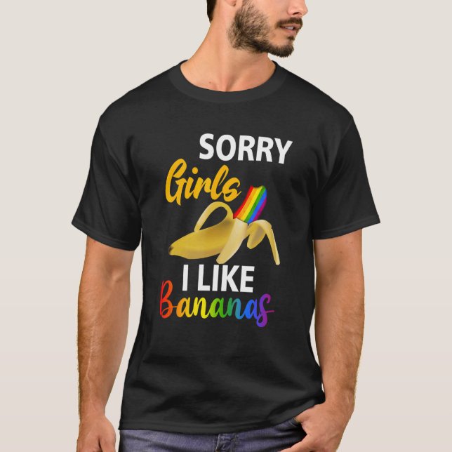Mens Sorry Girl I Like Rainbow Bananas LGBT Gay Pr T-Shirt (Front)