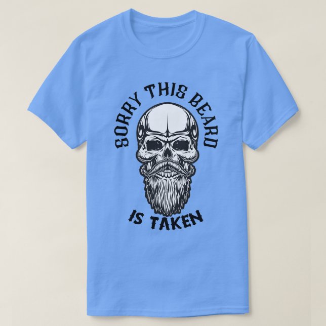 Mens Sorry This Beard Is Taken cute beard graphic  T-Shirt (Design Front)