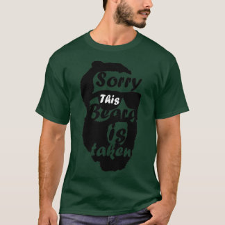 Mens Sorry This Beard is Taken funny Beard lover G T-Shirt