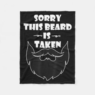 Mens Sorry This Beard Is Taken Shirt Valentines Da Fleece Blanket