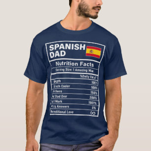 Mens Spanish Dad Nutrition Facts Father's Day Nati T-Shirt