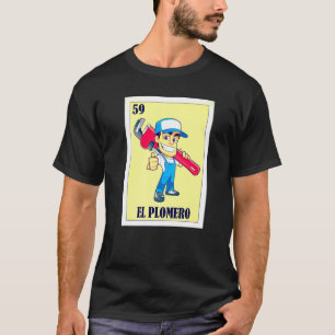 Mens Spanish Plumber Lottery Gift Mexican Lottery T-Shirt