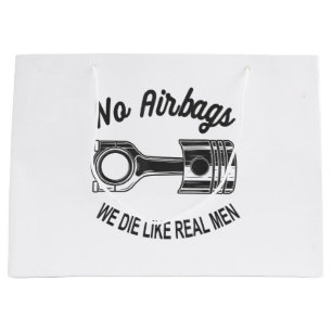 Mens Speed Racing Sports Car No Airbags - We Die L Large Gift Bag