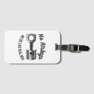 Mens Speed Racing Sports Car No Airbags - We Die L Luggage Tag