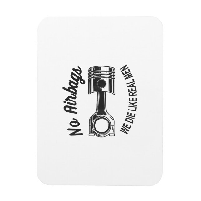 Mens Speed Racing Sports Car No Airbags - We Die L Magnet (Vertical)