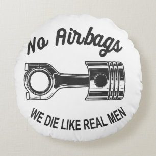 Mens Speed Racing Sports Car No Airbags - We Die L Round Cushion