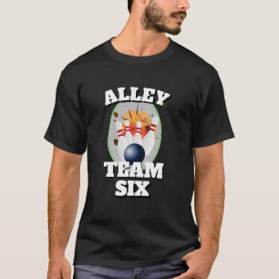Mens Sports Bowling Funny Novelty ALLEY TEAM SIX T-Shirt
