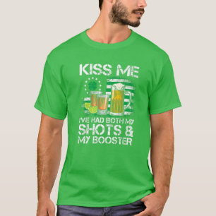 Mens St Patricks Day Kiss Me Ive Had Both My Shots T-Shirt