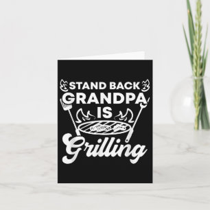 Mens Stand Back Grandpa Is Grilling Funny Bbq Gril Card
