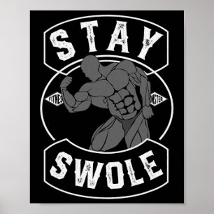 Mens Stay Swole Bodybuilding Fan Gift  Poster