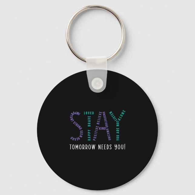 Mens stay tomorrow needs prevention awareness key ring (Front)