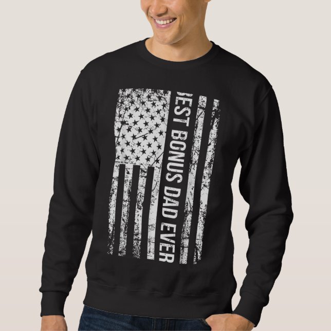 Mens Step Dad Best Bonus Dad Ever For Stepdad Amer Sweatshirt (Front)