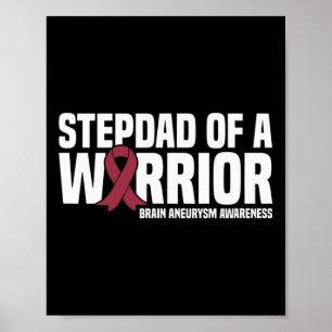 Mens Stepdad of a Warrior Brain Aneurysm Awareness Poster