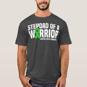 Mens Stepdad Of A Warrior Mental Health Awareness3 T-Shirt