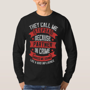 Mens Stepdad Partner In Crime Apparel Bonus Dad  F T-Shirt