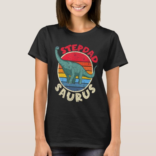 Mens Stepdad Saurus I Brachiosaurus Diplodocus I F T-Shirt (Front)