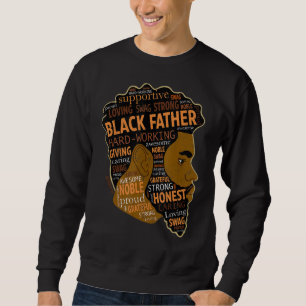 Mens Strong Black Father King African Black Histor Sweatshirt