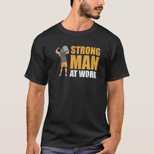 Mens Strongman At Work Bodybuilder Accessories Str T-Shirt (Front)