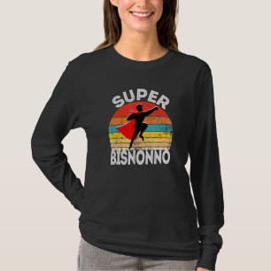 Mens Super Bisnonno Italian Great Grandpa Hero Wit T-Shirt