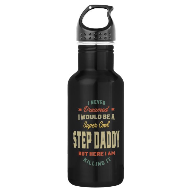 Mens Super Cool Step Daddy Killing It Father Gift 532 Ml Water Bottle (Front)