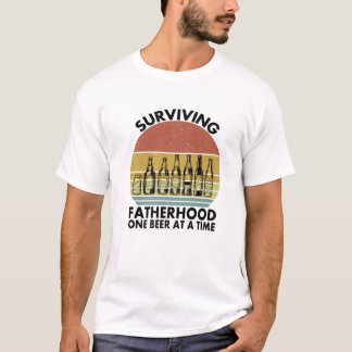Mens Surviving Fatherhood One Beer At A Time Funny T-Shirt