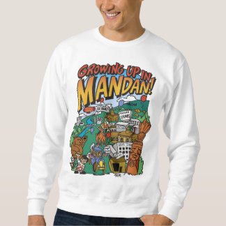 Men's Sweatshirt "Growing up in Mandan"