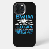 Mens Swim Like There's A Hot Girl Swimmer