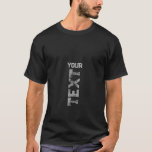 Men's T-Shirt Custom Distressed Text Template<br><div class="desc">Add Your Distressed Text Here Template Men's Basic Black Dark T-Shirt.</div>