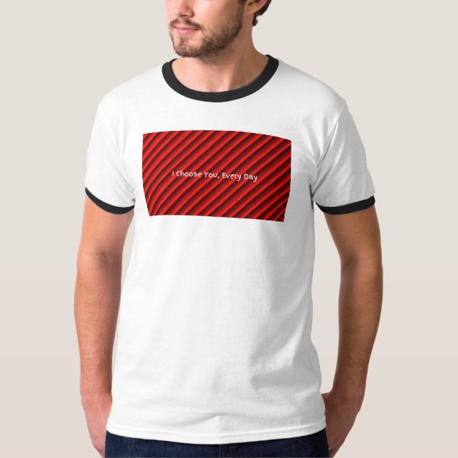 Men's T-Shirt  "I choose You Everyday" (Front)