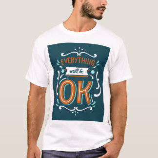 Men's T-Shirt with Everything is OK Design
