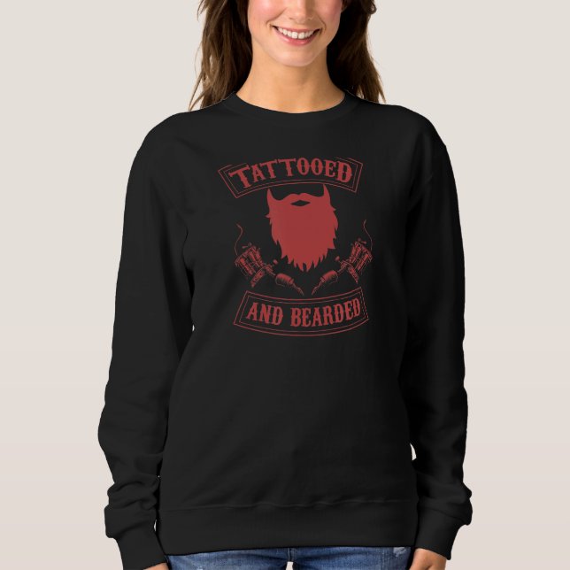 Mens Tattooed And Bearded 1 Sweatshirt (Front)