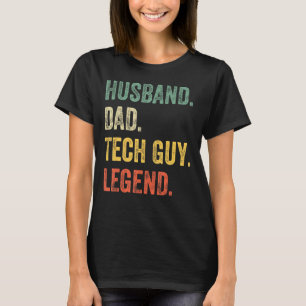 Mens Tech Guy Husband Dad Legend Funny Tech Guy Da T-Shirt