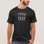 Mens Tee Shirts Add Your Text Here Template<br><div class="desc">Add Your Text Here Template Mens Basic Black Dark T-Shirt.</div>