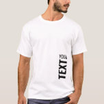 Mens Tee Shirts Customise Add Text Here Template<br><div class="desc">Add Your Text Here Template Men's Basic White T-Shirt.</div>
