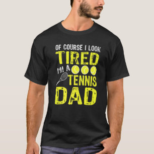 Mens Tennis Dad Father Of Tennis Player T-Shirt