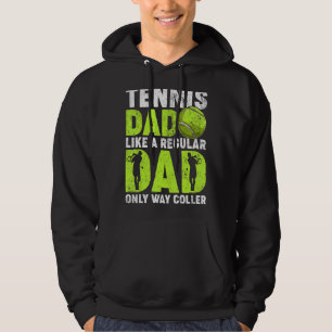 Mens Tennis Dad Like A Regular Dad Tennis Player F Hoodie