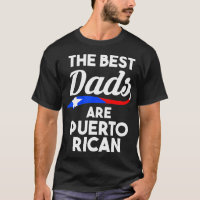 Mens The best Dads are Puerto Rican Puerto Rico 