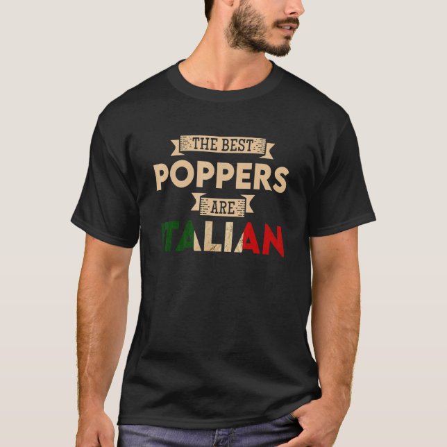 Mens The Best Poppers Are Italian Flag  Italian Pa T-Shirt (Front)