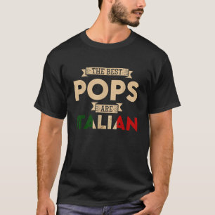 Mens The Best Pops Are Italian Flag Funny Italian T-Shirt
