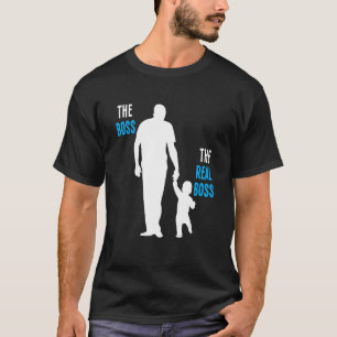 Mens The Boss The Real Boss Father's Day Daddy Men T-Shirt