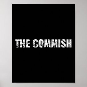 Mens The Commish Shirt - Fantasy Football Commissi Poster