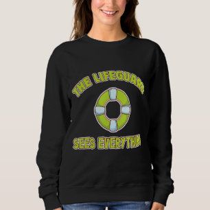 Mens The Lifeguard Sees Everything Seashore Marine Sweatshirt